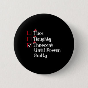 Badge Rond 5 Cm Nice Naughty Innocent Jusqu'À Prouvé Coupable Chr