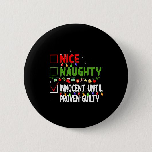 Badge Rond 5 Cm Nice Naughty Innocent Until Proven Guilty Family C (Devant)
