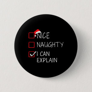 Badge Rond 5 Cm Nice Naughty Je Peux Expliquer La Liste De Noël Po