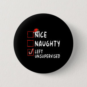 Badge Rond 5 Cm Nice Naughty Laissé Sans Surveillance Liste De Noë