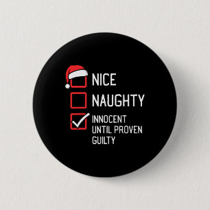 Badge Rond 5 Cm Nice Naughty List Innocent Jusqu'À Pr Proven Culpa