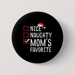 Badge Rond 5 Cm Nice Naughty Maman's Favorite Christmas List