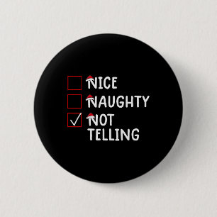 Badge Rond 5 Cm Nice Naughty Ne Pas Dire Mignonne Noël