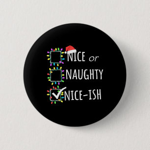 Badge Rond 5 Cm Nice Naughty Nice Nice Liste de Noël Père Noël F