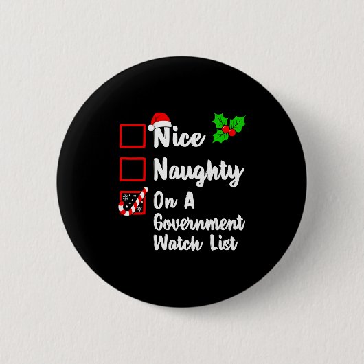 Badge Rond 5 Cm Nice Naughty On A Government Watch List Christmas (Devant)