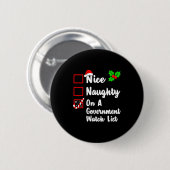 Badge Rond 5 Cm Nice Naughty On A Government Watch List Christmas (Devant & derrière)