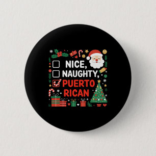 Badge Rond 5 Cm Nice Naughty Puerto Rican Père Noël Noël