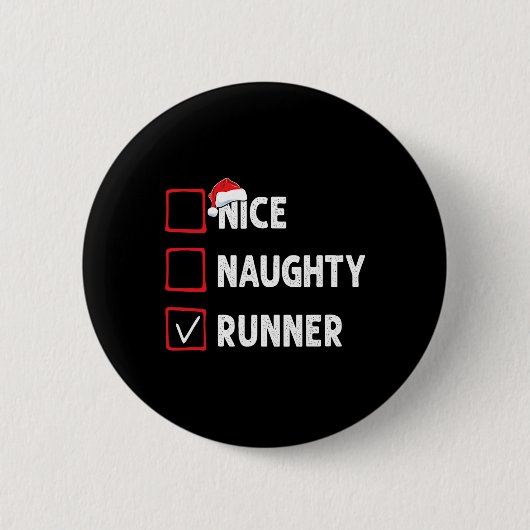 Badge Rond 5 Cm Nice Naughty Runner Coureur femmes Mens Drôle Chri (Devant)