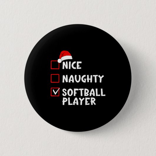 Badge Rond 5 Cm Nice Naughty Softball Player Funny Christmas List (Devant)