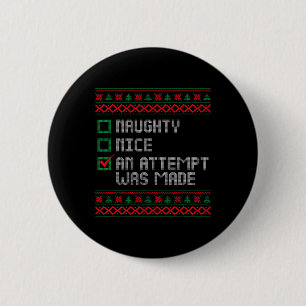 Badge Rond 5 Cm Nice Naughty Une Tentative A Été Faite Hommes De N