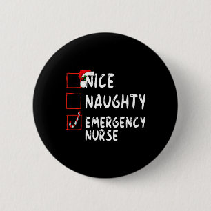 Badge Rond 5 Cm Nice Naughty Urgence infirmière Liste de Noël Er