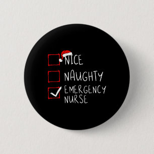 Badge Rond 5 Cm Nice Naughty Urgence Infirmière Liste de Noël Er X