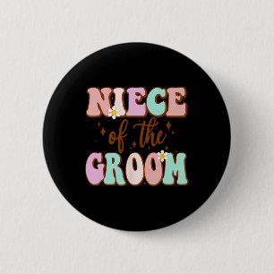 Badge Rond 5 Cm Nièce branchée du marié Fête de mariage de Groo