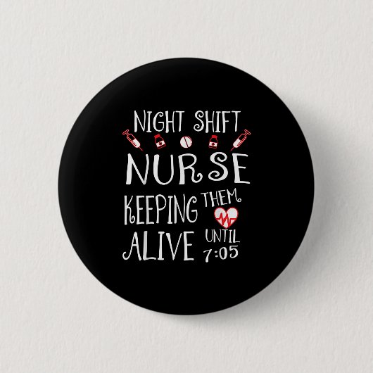 Badge Rond 5 Cm Night Shift Nurse Funny Nursing Hostal Funny Rn Qu (Devant)