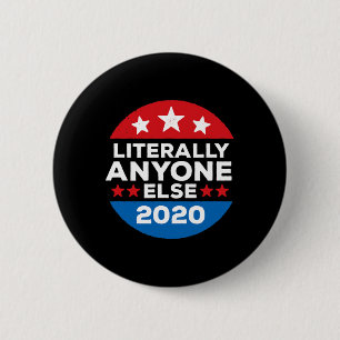 Badge Rond 5 Cm N'importe qui d'autre Anti-trump Amérique Vote 