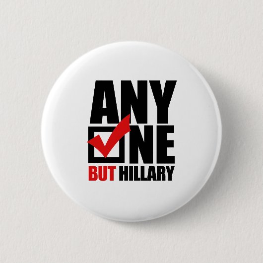 Badge Rond 5 Cm N'importe qui mais Hillary Clinton (Devant)
