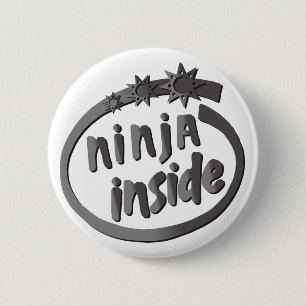Badge Rond 5 Cm Ninja à l'intérieur !