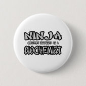 Badge Rond 5 Cm Ninja...Biochimiste (Devant)
