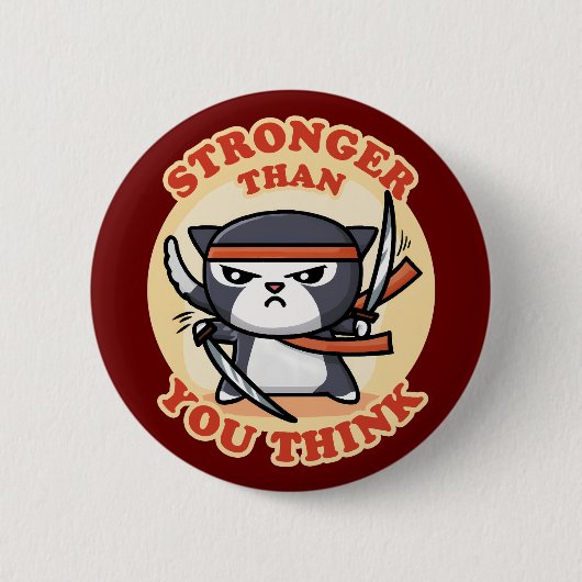 Badge Rond 5 Cm Ninja | Plus forte que vous ne pensez (Devant)