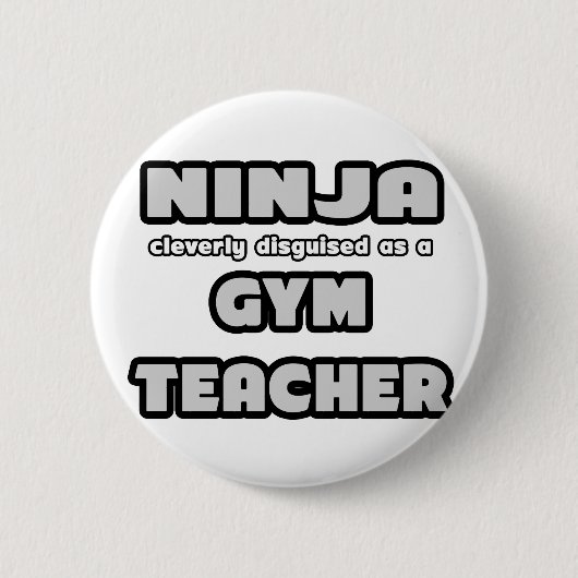 Badge Rond 5 Cm Ninja... Professeur de gym (Devant)
