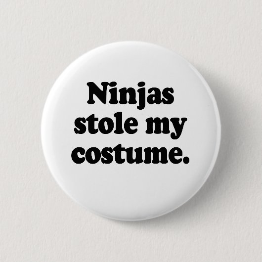 Badge Rond 5 Cm Ninjas a volé mon costume (Devant)