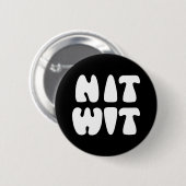 BADGE ROND 5 CM NITWIT (Devant & derrière)