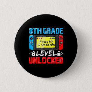 Badge Rond 5 Cm Niveau 8ème année Gamer débloqué Premier jour d'éc