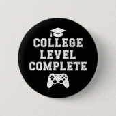 Badge Rond 5 Cm Niveau collégial Complet Graduation Gamer Jeu (Devant)