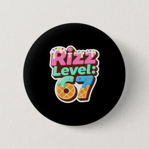 Badge Rond 5 Cm Niveau Rizz 67 Chemise de mème Crème glacée Dégoul
