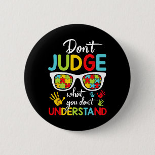 Badge Rond 5 Cm N'jugéz pas Comprenez l'amour Enfants autistes Aut