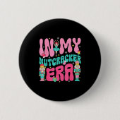 Badge Rond 5 Cm Nk Nutcracker Squad In My Nutcracker Era Christmas (Devant)