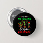 Badge Rond 5 Cm No Hugging Season Xmas 2021 Elf Reindeer Santa Ca (Devant & derrière)