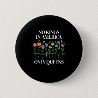 Badge Rond 5 Cm No Kings In America Only Queens Funny Queer Gay Pr