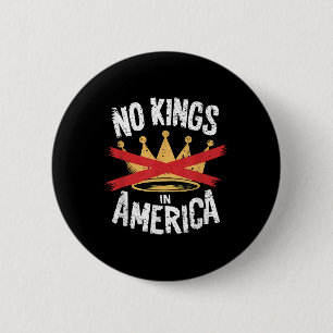 Badge Rond 5 Cm No Kings In America Save Democracy I dissident Ant