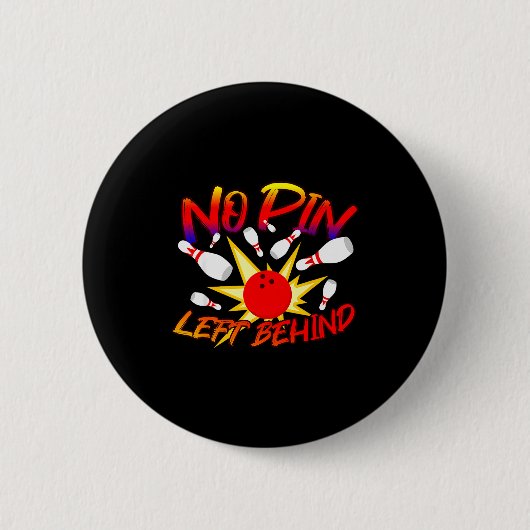 Badge Rond 5 Cm No N Left Behind Funny Bowing Tenns Bowler Bowling (Devant)