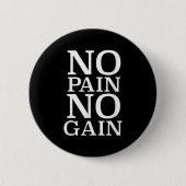 Badge Rond 5 Cm No Pain No Gain Motivation  (Devant)