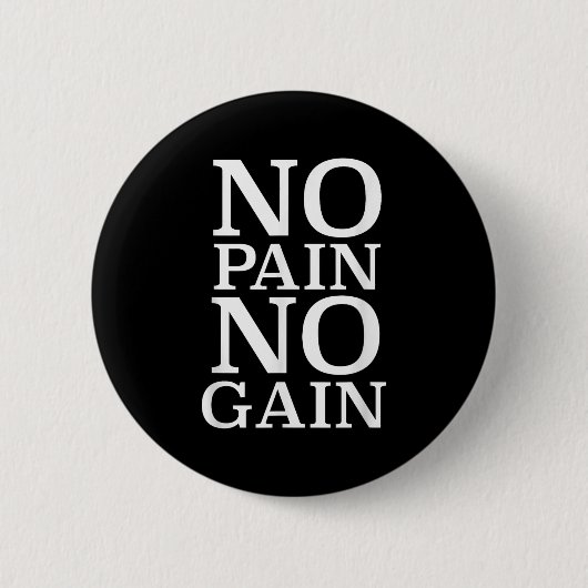 Badge Rond 5 Cm No Pain No Gain Motivation (Devant)