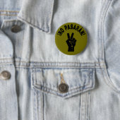 Badge Rond 5 Cm No Pasaran - Ils Ne Peuvent Pas Manifester Pacifiq (En situation)