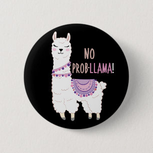 Badge Rond 5 Cm No Probllama Llama Funny