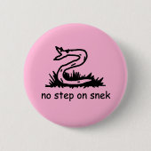 Badge Rond 5 Cm No step on snek memes (Devant)