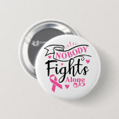 Badge Rond 5 Cm Nobody Fights Alone Breast Cancer Awareness (Devant & derrière)