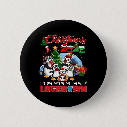 Badge Rond 5 Cm Noël Celui Où Nous Étions Dans Le Pengui De Lockdo (Devant)
