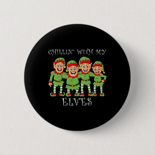 Badge Rond 5 Cm Noël Chillin Avec Mes Elfes Fun Boys Enfants Noël