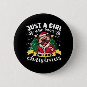 Badge Rond 5 Cm Noël du chien - Juste une fille qui aime le chien