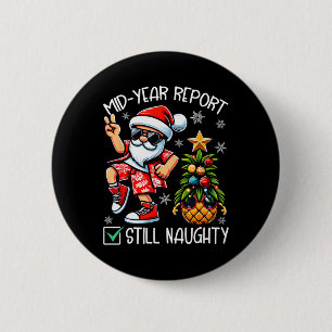 Badge Rond 5 Cm Noël en juillet Rapport semestriel Toujours naught