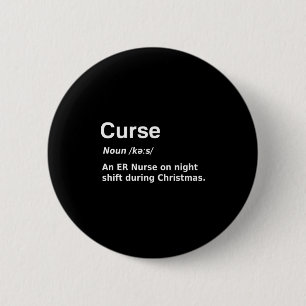 Badge Rond 5 Cm Noel Infirmière malédiction Définition Drôle