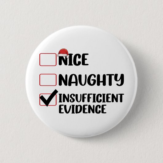 Badge Rond 5 Cm Noël Nice Naughty Preuve insuffisante (Devant)