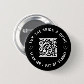 Badge Rond 5 Cm Noir & Blanc Acheter Le BRIDE a Drink QR Code Bout (Devant & derrière)