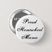 Badge Rond 5 Cm Noir et blanc Fier Homeschool Mama (Devant & derrière)