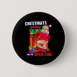 Badge Rond 5 Cm Noix de poitrine qui rôtissent drôle sale Santa No